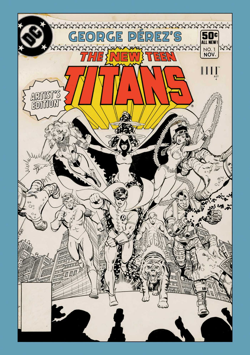 George Pérez's The New Teen Titans Artist's Edition