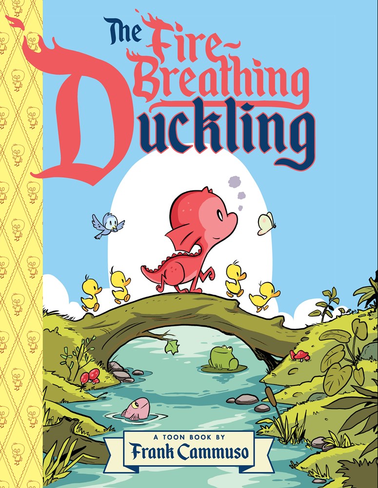 The Fire-Breathing Duckling - Signed with a drawing