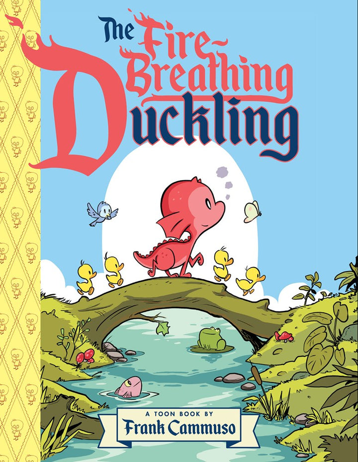 The Fire-Breathing Duckling - Signed with a drawing
