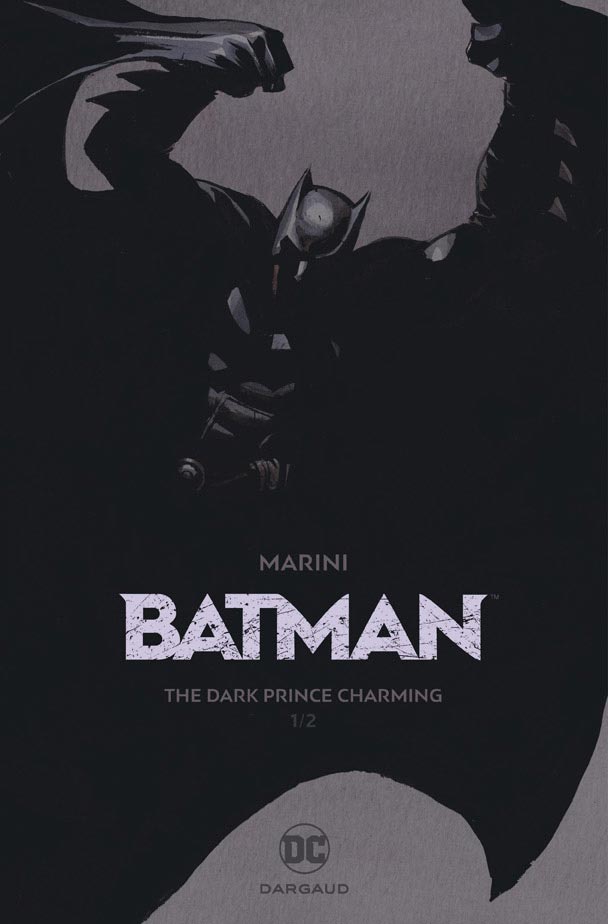Batman: The Dark Prince Charming, Book 1 - Limited Collector Edition