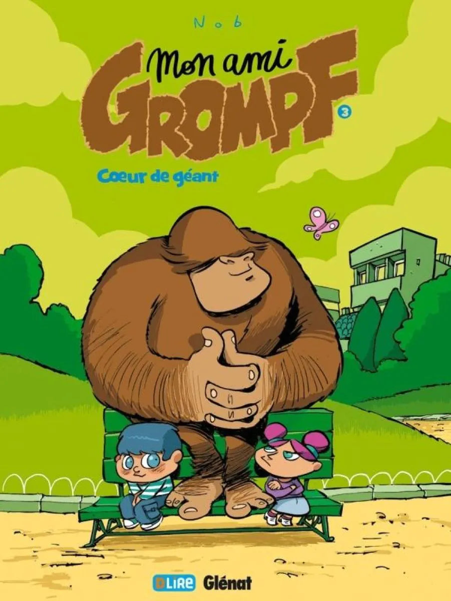 Mon Ami Grompf - Tome 3 - Coeur De Geant