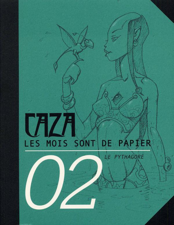 Caza: Les Mois sont de papier 2