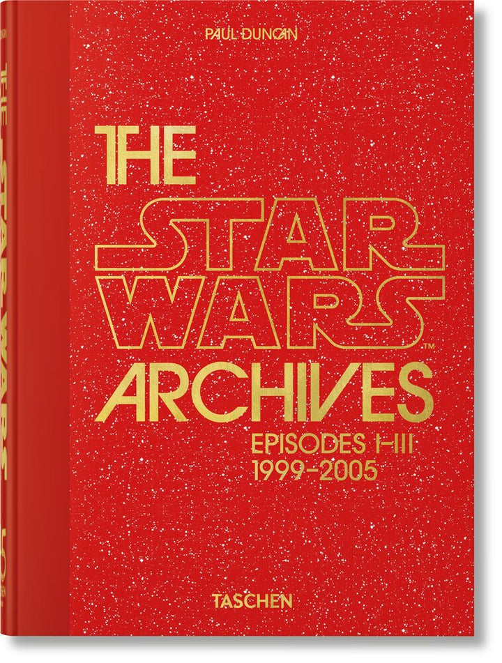 The Star Wars Archive: Episodes I-III, 1999-2005 - 45th Anniversary Edition