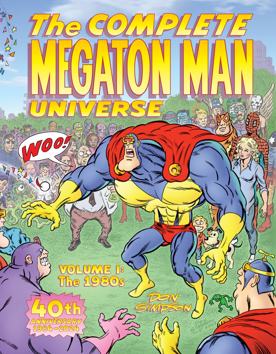 Megaton Man: The Complete Megaton Man Universe Volume One: The 1980s - Signed Hardcover