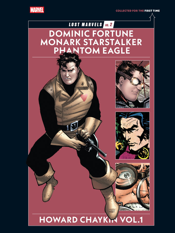Lost Marvels No. 2: Howard Chaykin, Vol. 1 - Dominic Fortune, Monark Starstalker, and Phantom Eagle