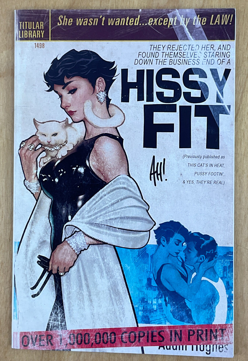 Hissy Fit - Signed