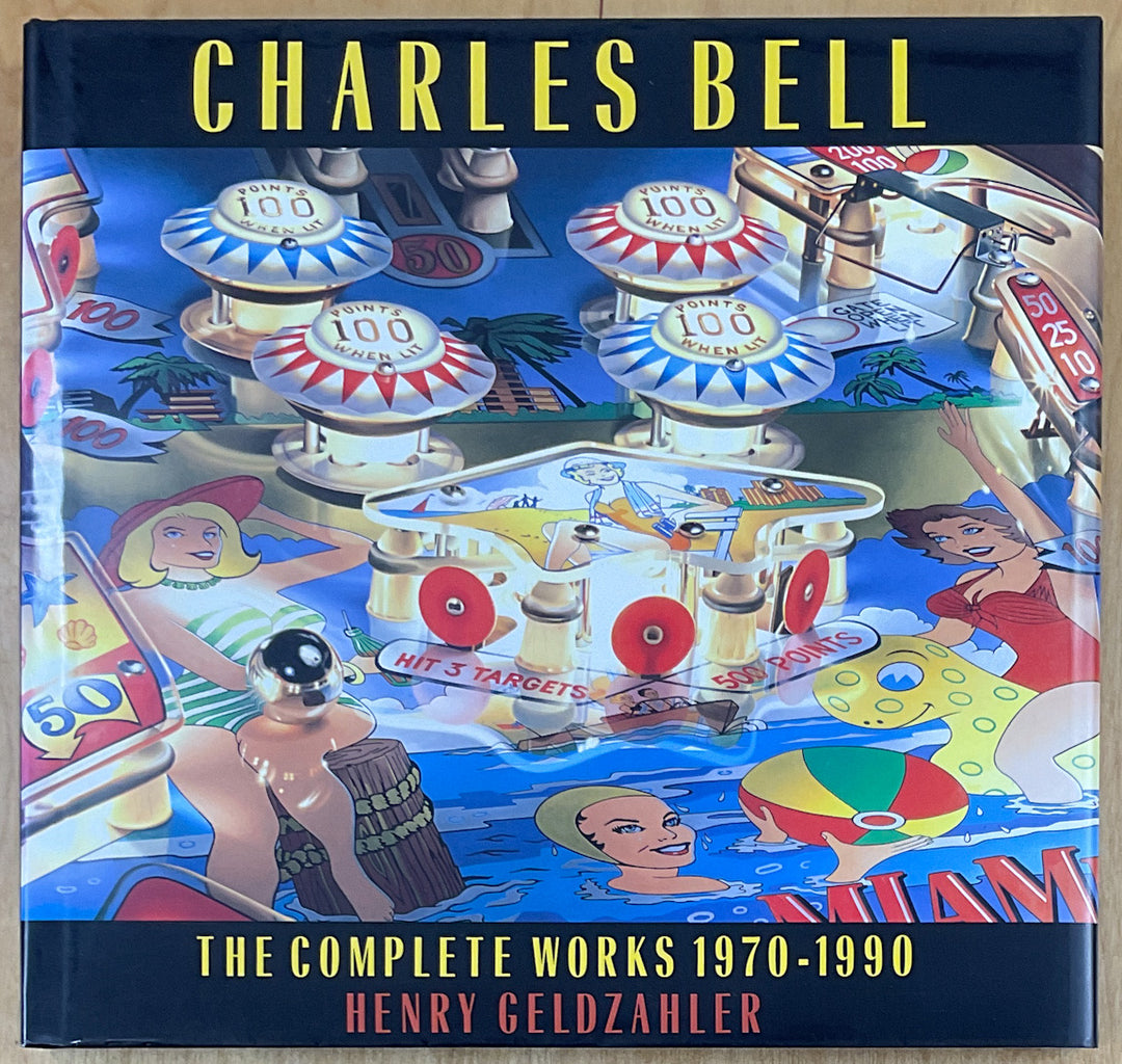 Charles Bell: The Complete Works 1970 - 1990