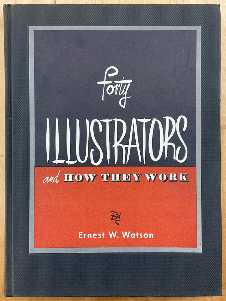 Forty Illustrators and How They Work