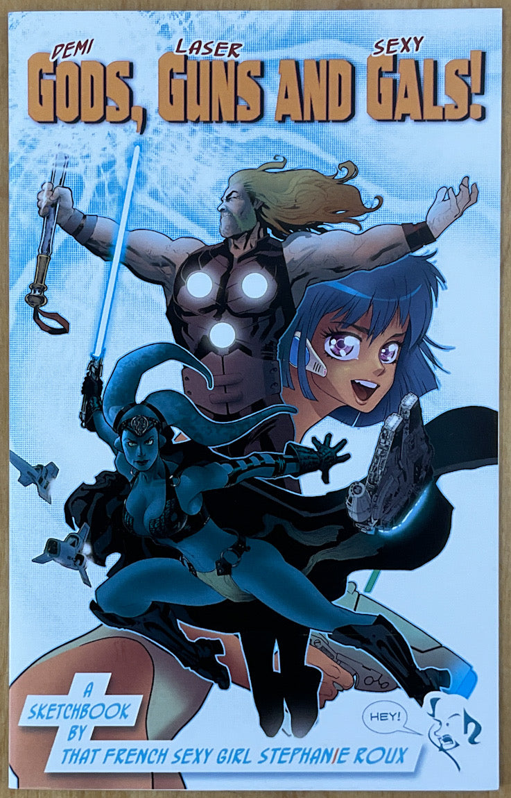 Demi Gods, Laser Guns and Sexy  Gals! - Signed