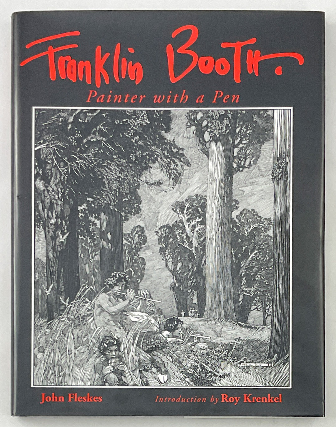 Franklin Booth: Painter with A Pen - Limited Hardcover