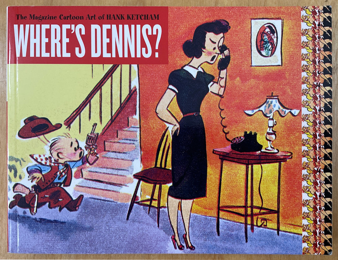 Where's Dennis? The Magazine Cartoon Art of Hank Ketcham