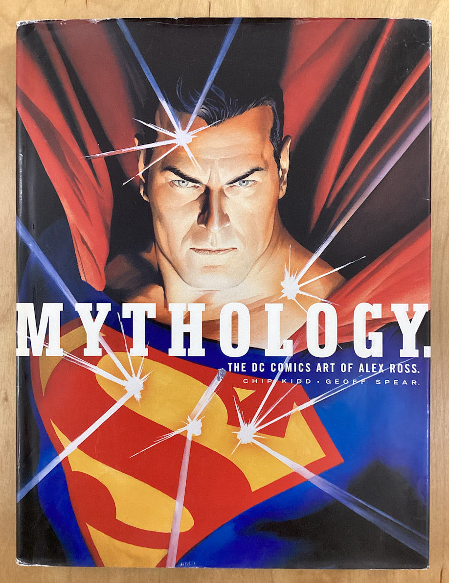 Mythology: The DC Comics Art of Alex Ross