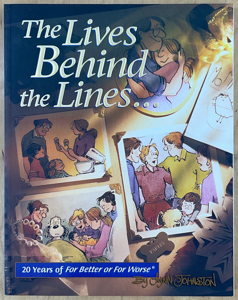 The Lives Behind The Lines...20 Years Of For Better Or Worse