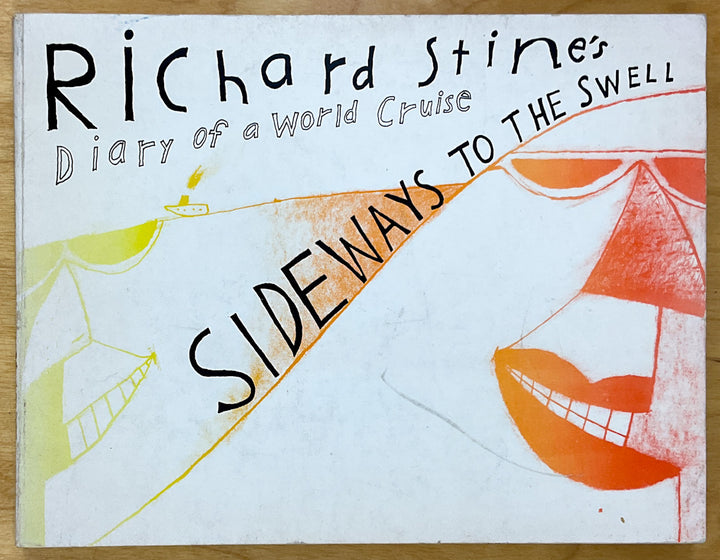 Sideways To The Swell: Diary Of A World Cruise - Signed