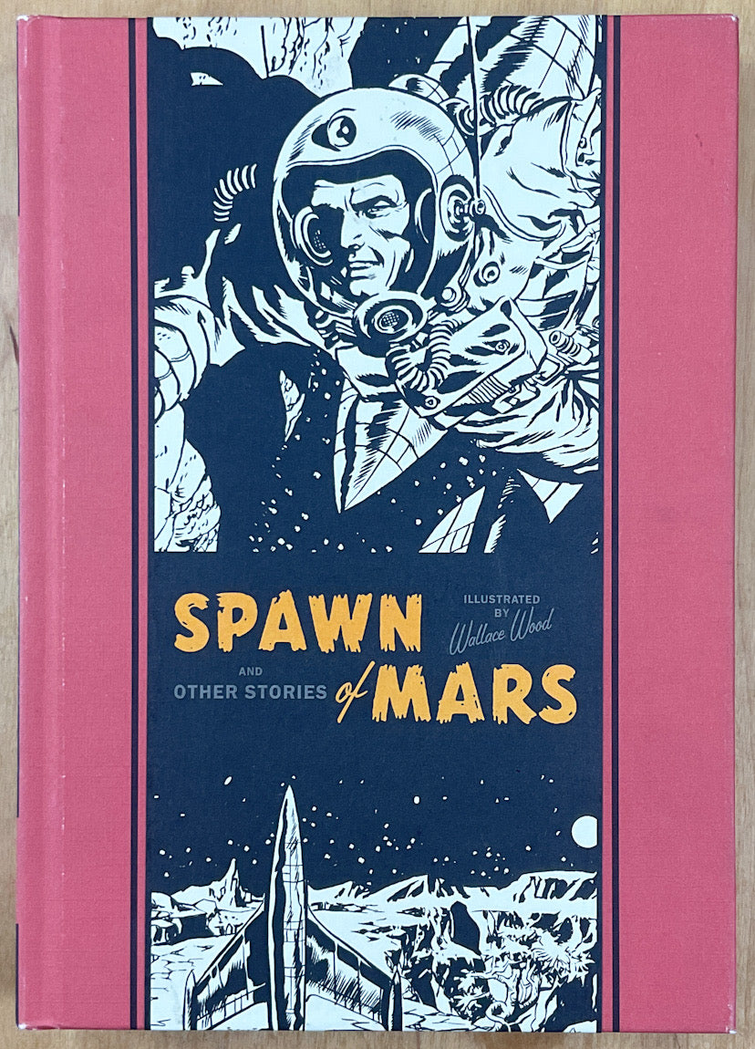 Spawn of Mars and Other Stories (EC Comics Library #12)