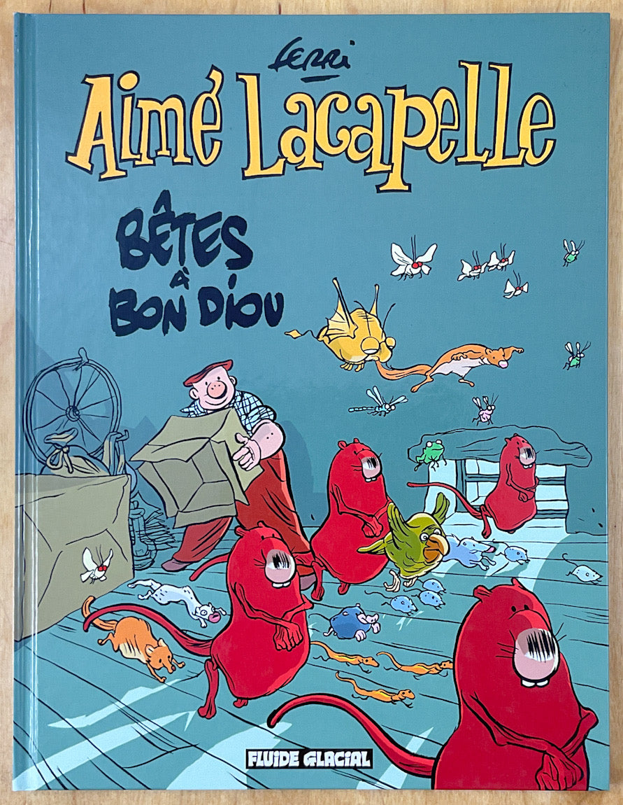 Aime Lacapelle 4 - Bêtes A Bon Diou!