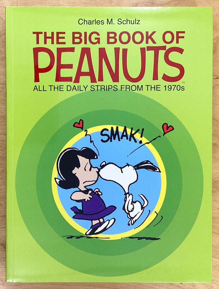 The Big Book of Peanuts: All the Daily Strips from the 1970s