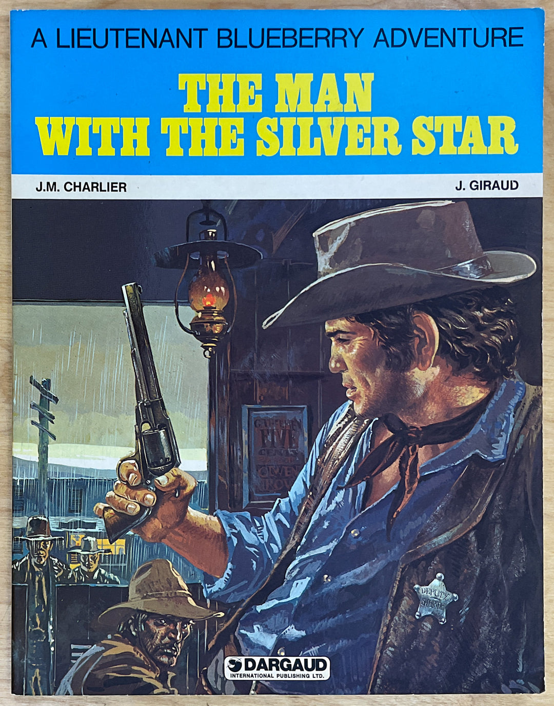The Man with the Silver Star (a Lieutenant Blueberry Adventure)