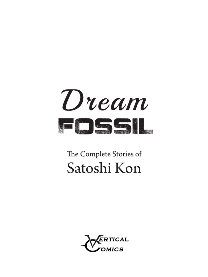 Dream Fossil: The Complete Stories of Satoshi Kon