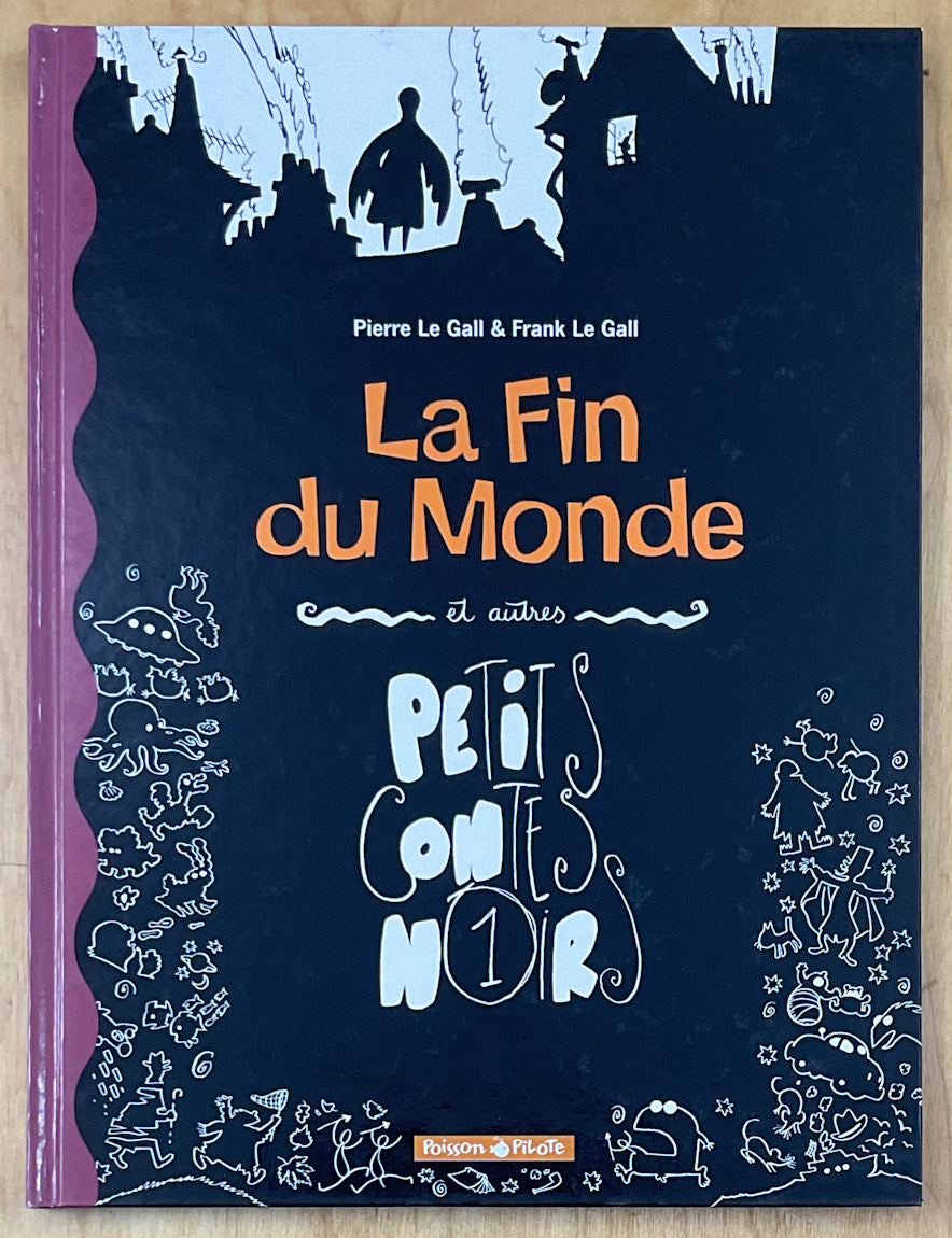 La Fin Du Monde Et Autres Petits Contes Noirs