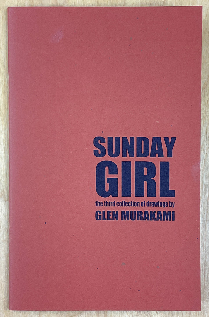Sunday Girl: The Third Collection of Drawings by Glen Murakami - Signed & Numbered