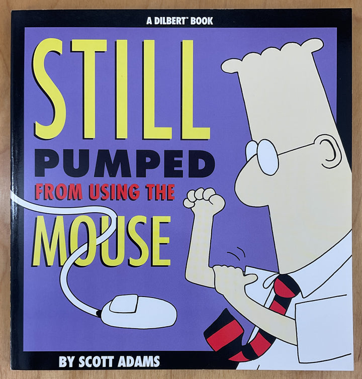 Still Pumped from using the Mouse - First Inscribed with a Drawing