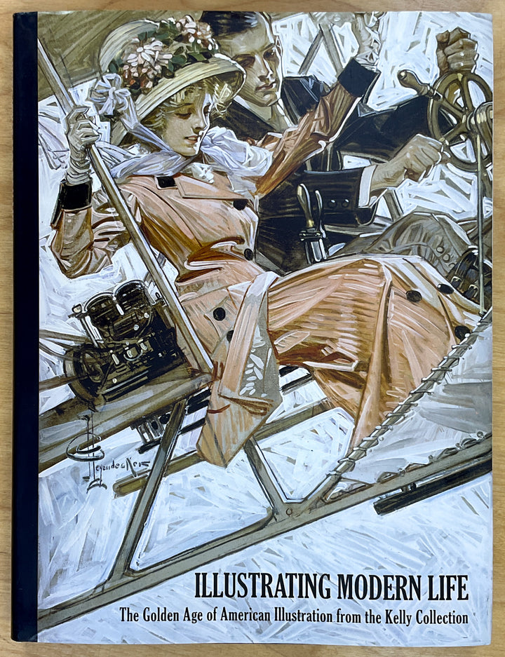 Illustrating Modern Life: The Golden Age of American Illustration from the Kelly Collection