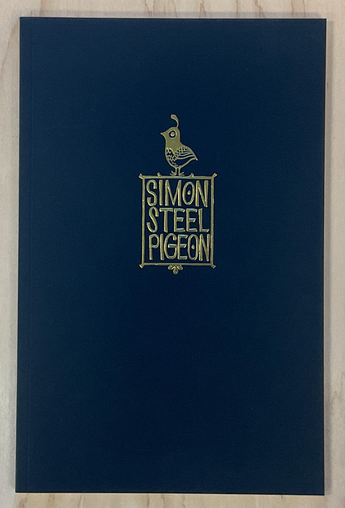 Simon Steel Pigeon - Signed with a Drawing