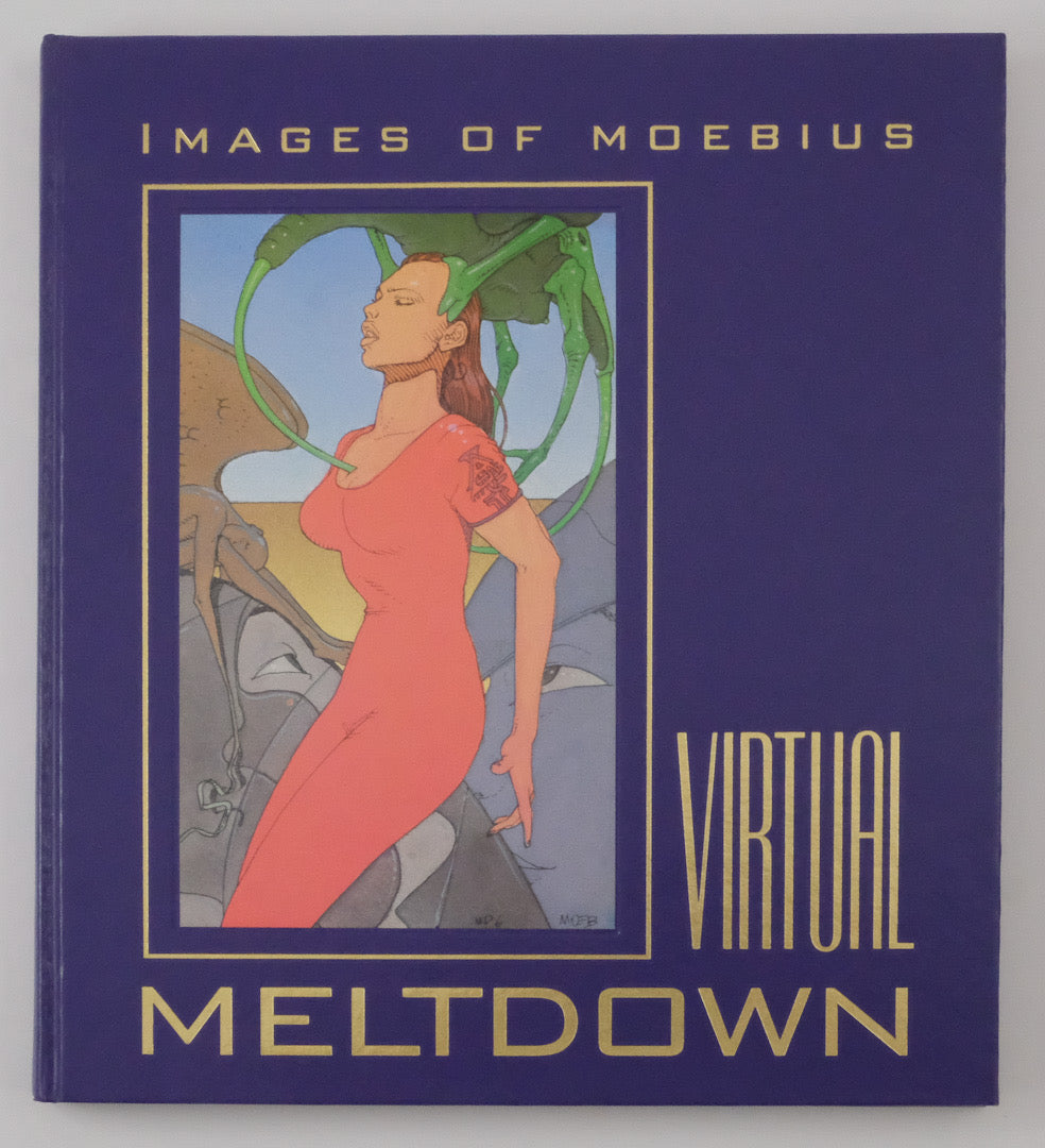 Virtual Meltdown: Images of Moebius - Signed & Numbered