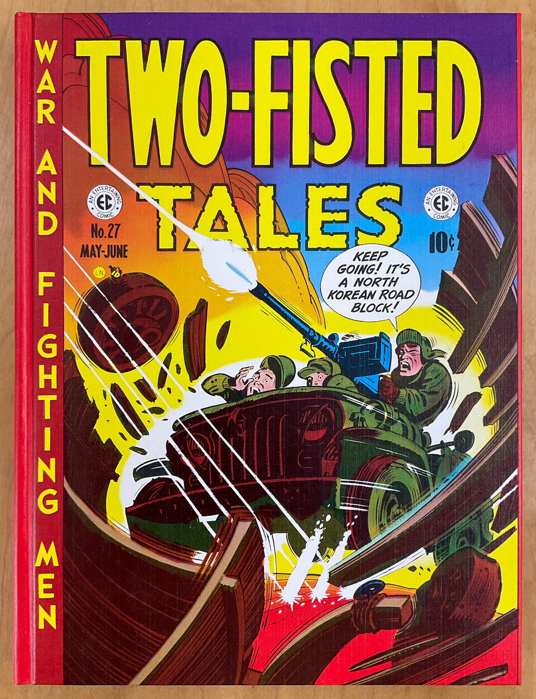 The Complete Two-Fisted Tales - The Complete EC Comics Library