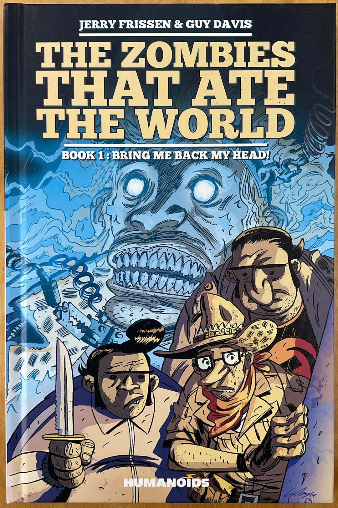 The Zombies that Ate the World Book 1: Bring me back my Head!