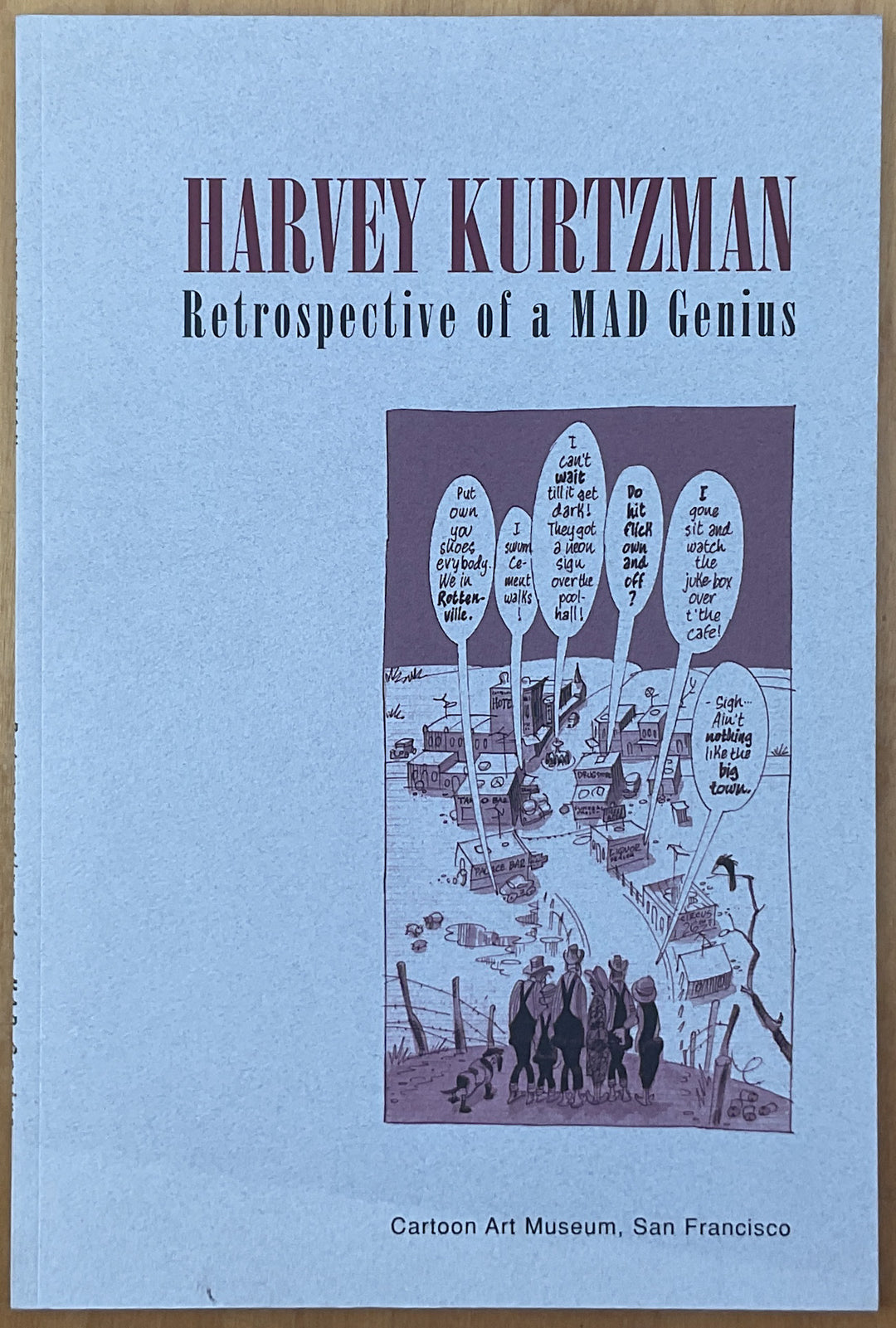 Harvey Kurtzman: Retrospective of a Mad Genius