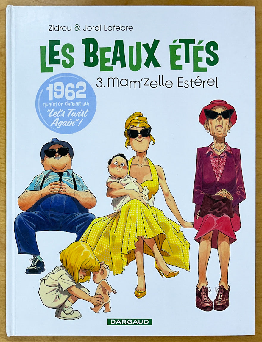 Les Beaux Etes, Tome 3: Mam'zelle Esterel