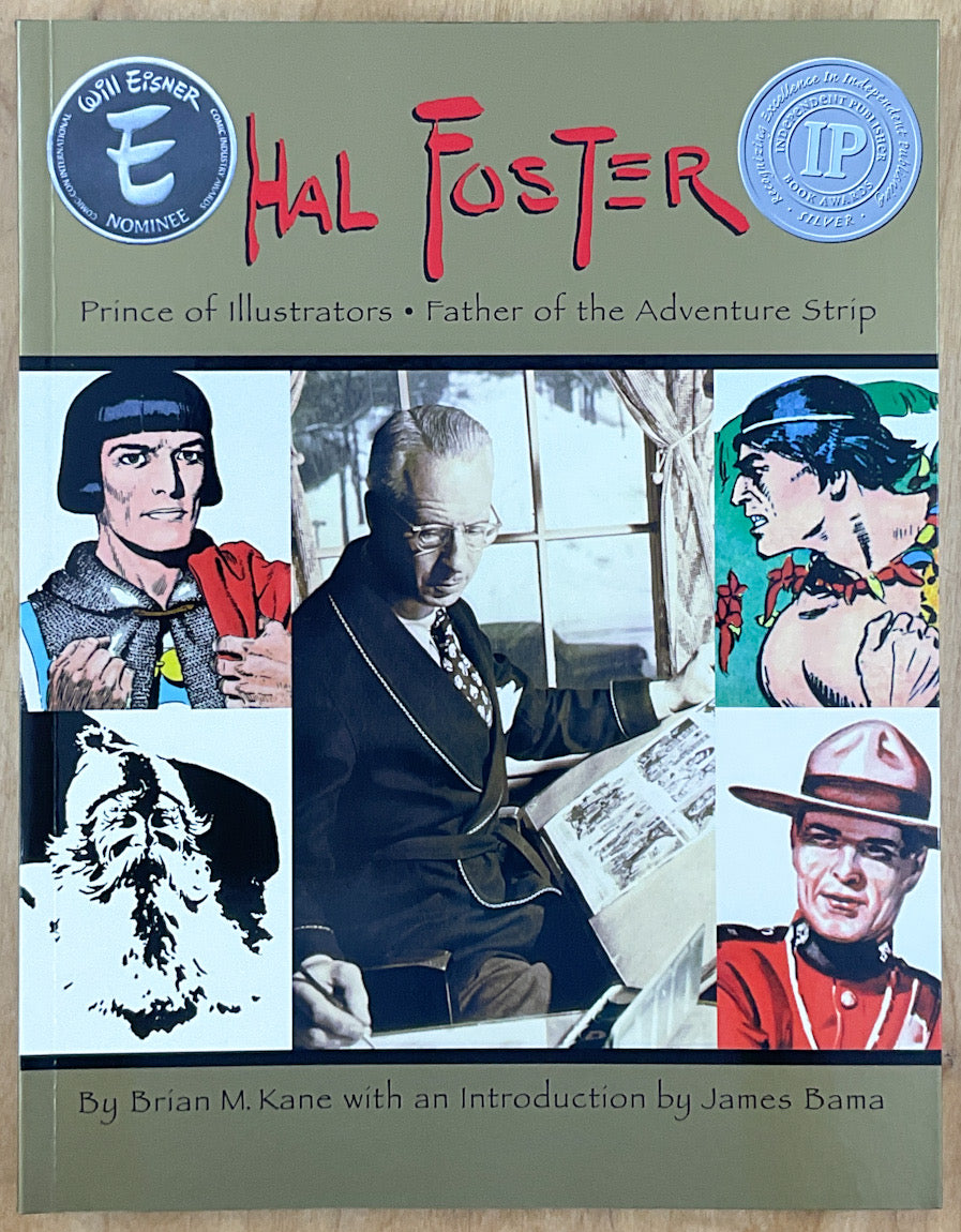 Hal Foster: Prince of Illustrators, Father of the Adventure Strip - So ...