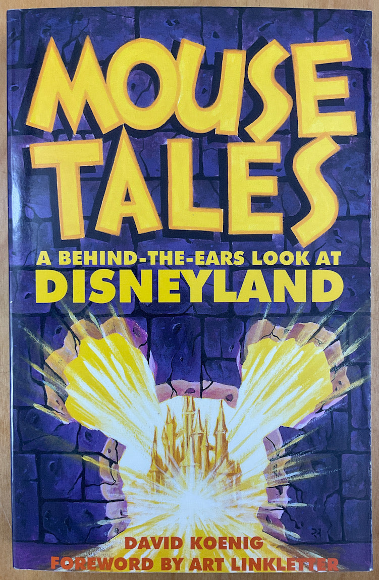 Mouse Tales: A Behind-The-Ears Look at Disneyland