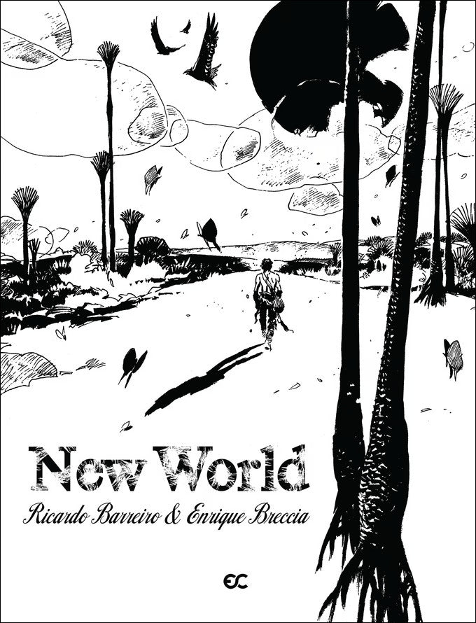 Enrique Breccia Library Vol. 1: White Gold, New World, From Coast to Coast, & Avrack - The Lord of the Falcons - Numbered with Kickstarter Extras