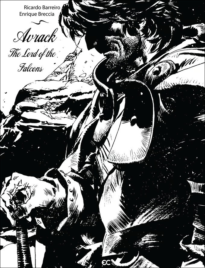 Enrique Breccia Library Vol. 1: White Gold, New World, From Coast to Coast, & Avrack - The Lord of the Falcons - Numbered with Kickstarter Extras