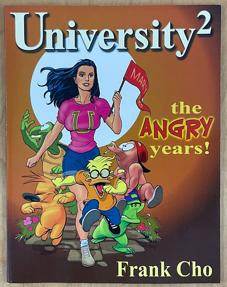 University Squared: The Angry Years