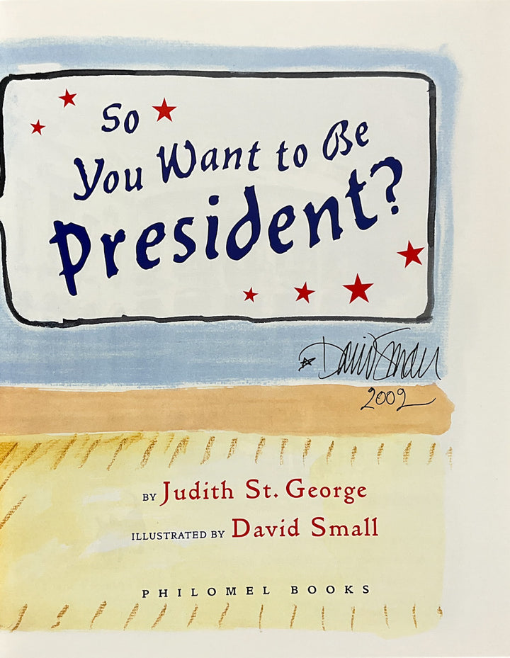 So You Want To Be President? - Signed