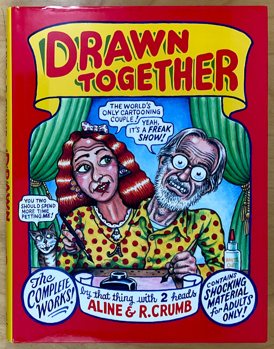 Drawn Together: The Collected Works of R. and A. Crumb