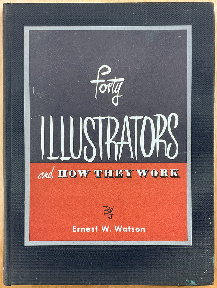 Forty Illustrators and How They Work