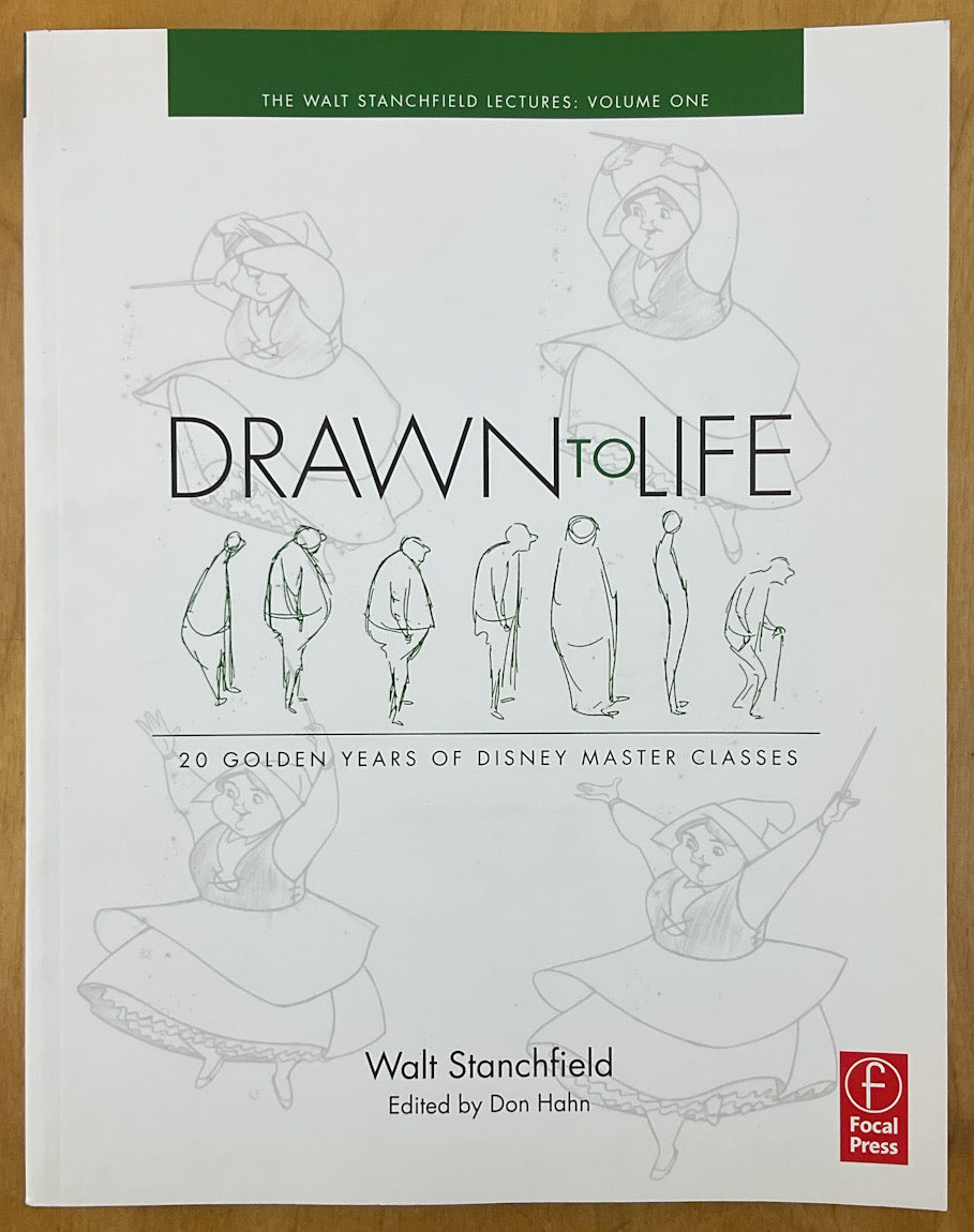Drawn to Life: 20 Golden Years of Disney Master Classes: The Walt Stanchfield Lectures, Vol. 1