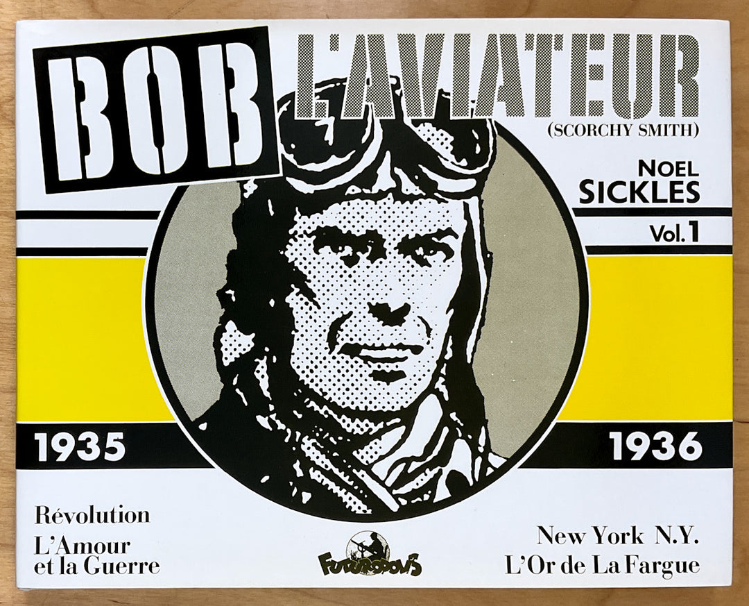 Bob L’Aviateur (Scorchy Smith) Vol. 1 1935 - 1936 (French)