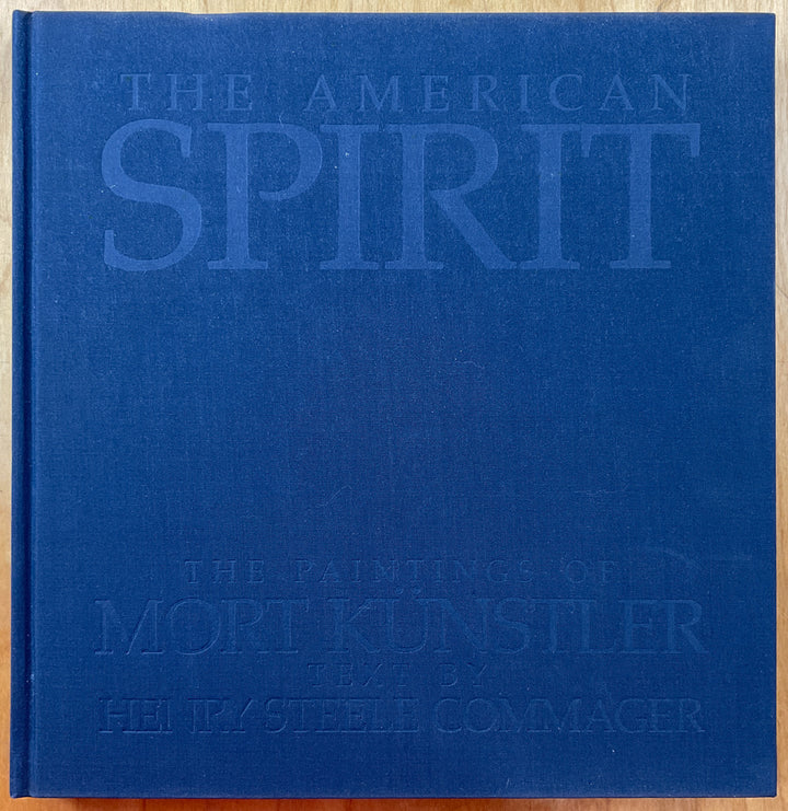 The American Spirit: The Paintings Of Mort Kunstler - Signed