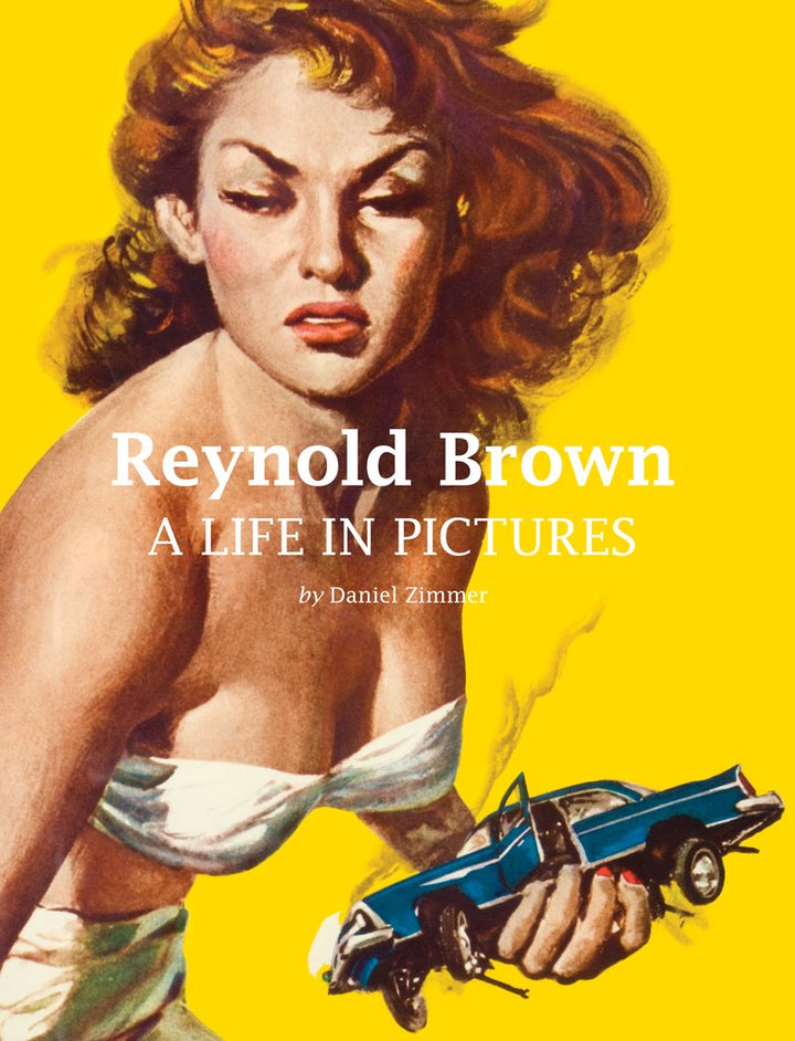 Reynold Brown: A Life in Pictures - Expanded Edition