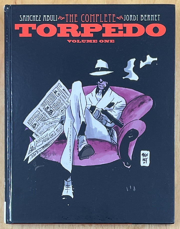 The Complete Torpedo, Vol. 1 - Hardcover First
