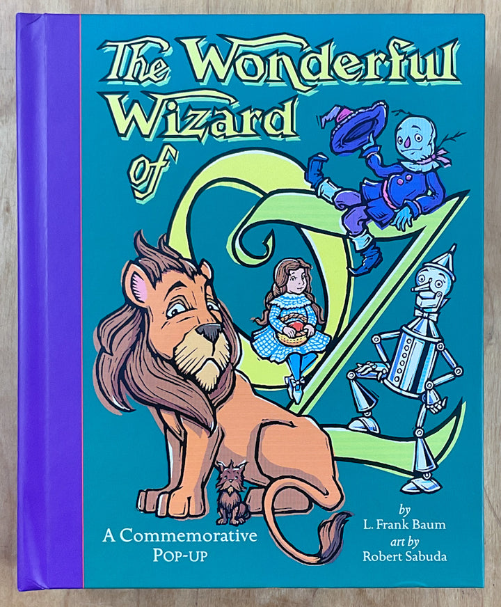 The Wonderful Wizard of Oz: A Commemorative Pop-Up