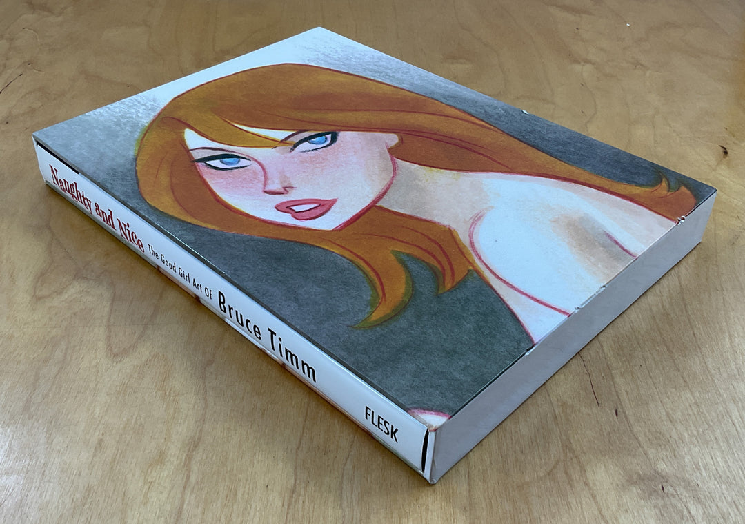 Naughty and Nice: The Good Girl Art of Bruce Timm - Signed & Numbered Hardcover Edition