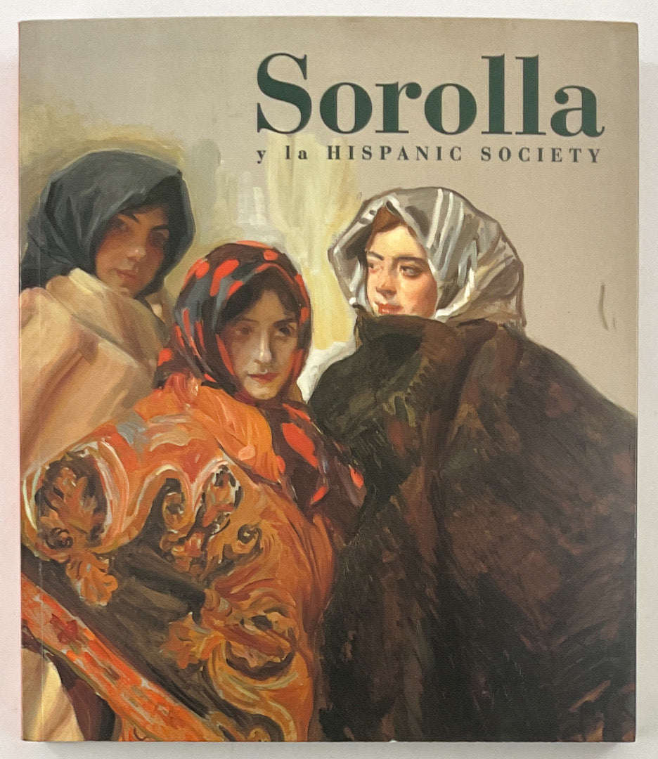 Sorolla y la Hispanic Society: una visión de la España de entresiglos