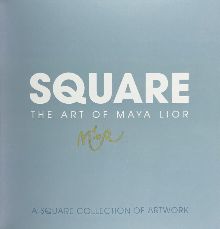 Square: The Art of Maya Lior - Signed